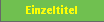 Einzeltitel