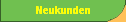 Neukunden